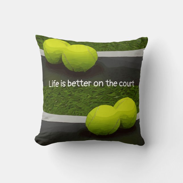 Coussin Tennis Life vaut mieux sur le ballon de tennis (Recto)