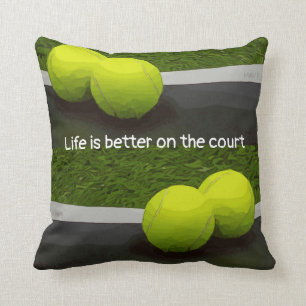 Coussin Tennis Life vaut mieux sur le ballon de tennis