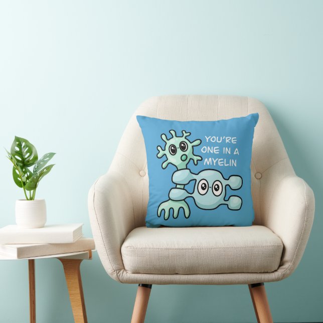 Coussin T'es Unique Dans Une Myéline - Neuroscience (Chaise)