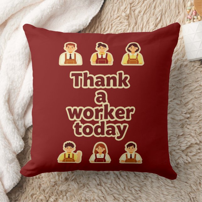 Coussin Thank a Worker Today Appreciation Shirt – Labor  (Couverture)