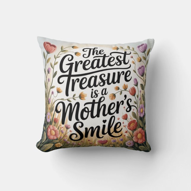 Coussin The Greatest Treasure Is A Mother's Smile (Recto)