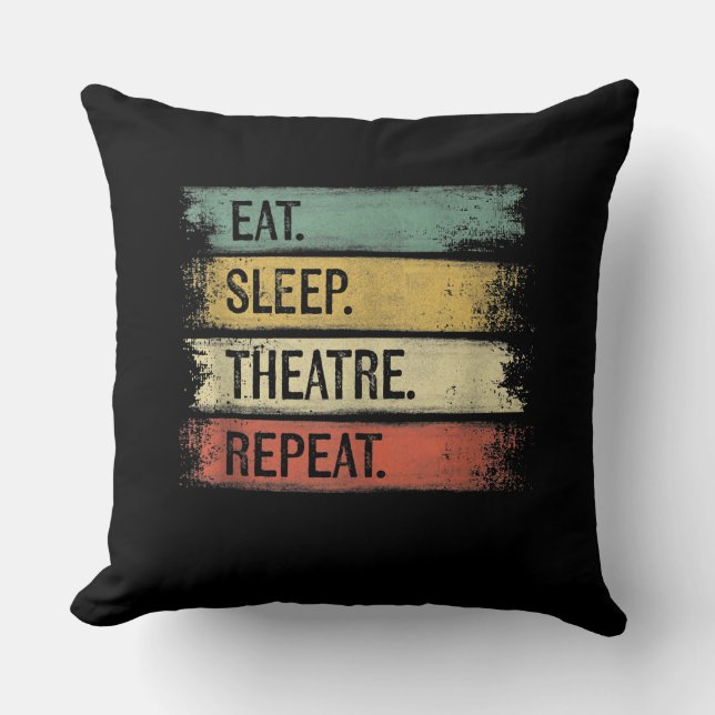 Coussin Théâtre Eat Sleep Théâtre Répéteur Acteur de cadea (Recto)