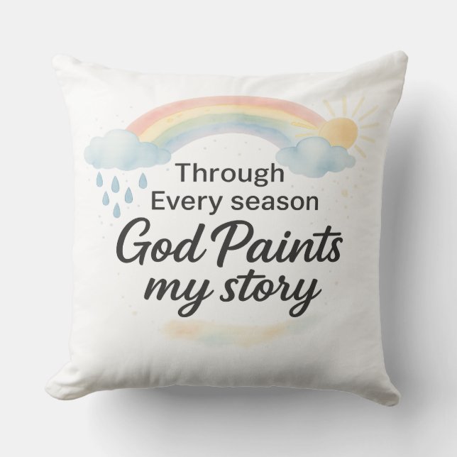 Coussin Through Every Season – God Paints My Story  (Recto)