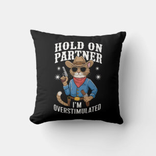 Coussin Tiens-toi partenaire, je suis surexcité rétro west