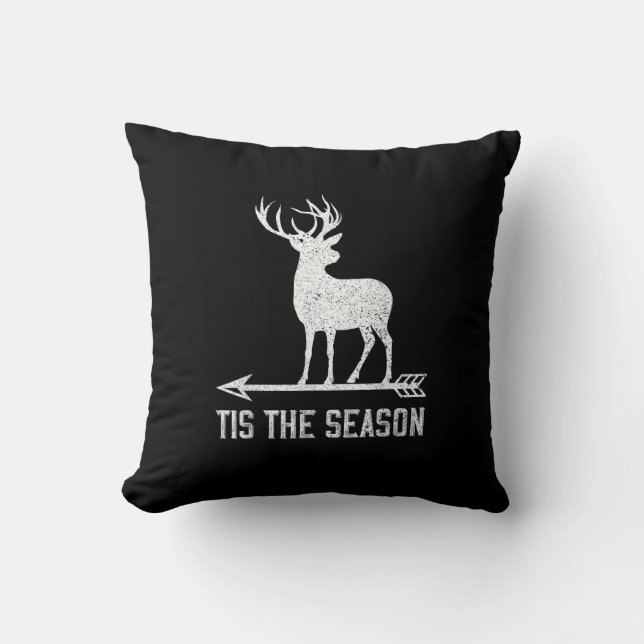 Coussin Tis The Season Funny Deer Hunting (Recto)