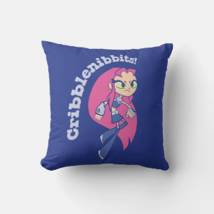 Coussin Titans Ados, partez !   Starfire "Cribblenibbits!"