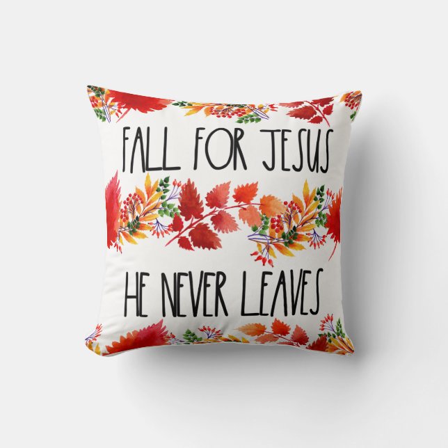 Coussin Tomber Pour Jésus Il N'A Jamais Feuille La Foi (Recto)