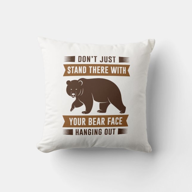 Coussin Ton visage d'ours s'accroche (Recto)