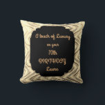 Coussin Touch of Luxury 70th Birthday design<br><div class="desc">Style Black and Gold Touch of Luxury 70th Birthday design Throw Oreiller / Cadeau de coussin.</div>