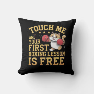 Coussin Touchez-moi et votre première leçon de boxe est gr