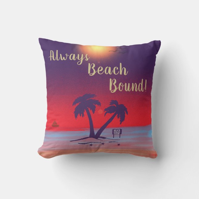 Coussin Toujours Au Bord De La Plage ! (Recto)