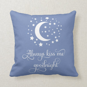 Coussin Toujours m'embrasser Goodnight Kisses Love Citatio