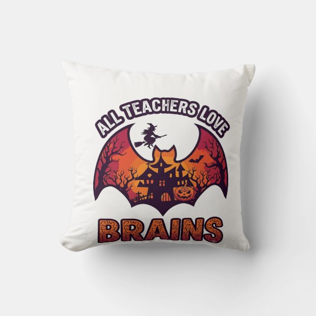 Coussin Tous les enseignants aiment les cerveaux Halloween (Recto)