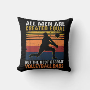 Coussin Tous les hommes sont créés égaux Volleyball papa V