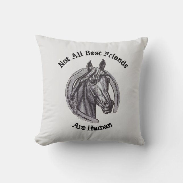 Coussin Tous les meilleurs amis ne sont pas humains Cheval (Recto)