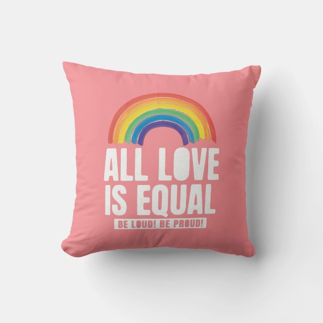 Coussin Tout amour est la même fierté LGBT Egalité des dro (Recto)