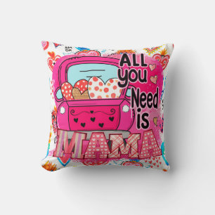 Coussin Tout ce dont vous avez besoin, c'est la fête des m