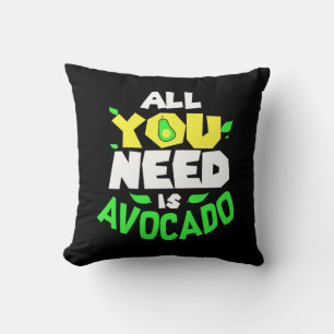 Coussin Tout Ce Dont Vous Avez Besoin Est Avocado
