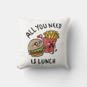 Coussin Tout ce dont vous avez besoin est le déjeuner