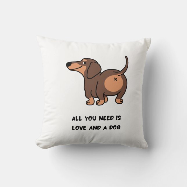 Coussin Tout Ce Dont Vous Avez Besoin Est Love Dachshund C (Recto)