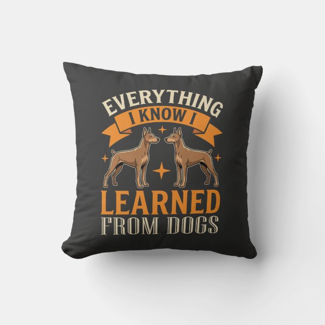 Coussin Tout ce que je sais, je l'ai appris des chiens (Recto)