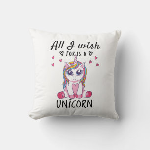 Coussin Tout ce que je souhaite est une Licorne