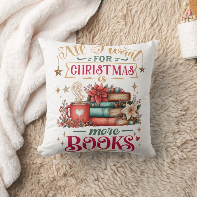 Coussin Tout ce que je veux pour Noël, c'est plus de livre (Couverture)