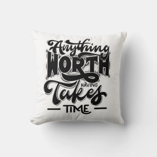Coussin tout ce qui vaut le temps