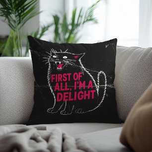 Coussin Tout D'abord Je Suis Un Délice Chat Noir Rugissant