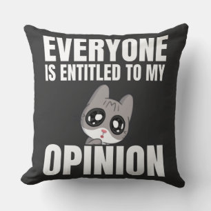 Coussin Tout le monde a droit à mon opinion, Jetez l'oreil