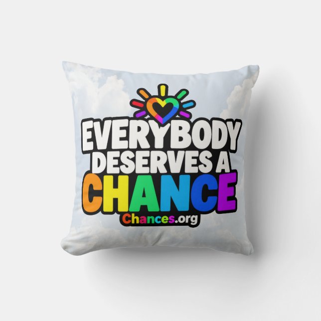 Coussin Tout le monde mérite une chance (Recto)