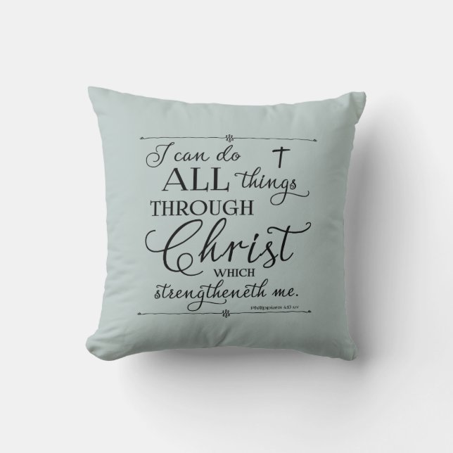 Coussin Tout par le Christ - Philippiens 4:13 Jeter (Recto)