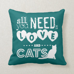 Coussin Tout que vous avez besoin est amour et chats