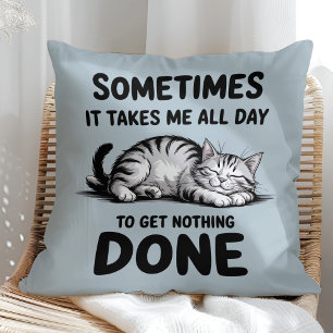 Coussin "Toute la journée à ne rien faire" Drôle Chat Pare