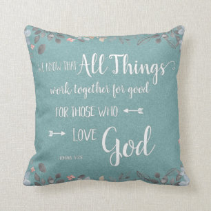Coussin Toutes choses concourent au bien - Rom 8:28