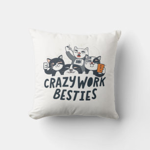 Coussin Travail fou Besoins Prendre Selfies Travail Bestie