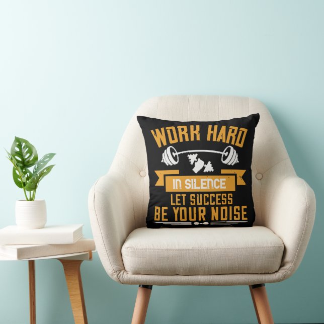 Coussin Travailler dur (Chaise)