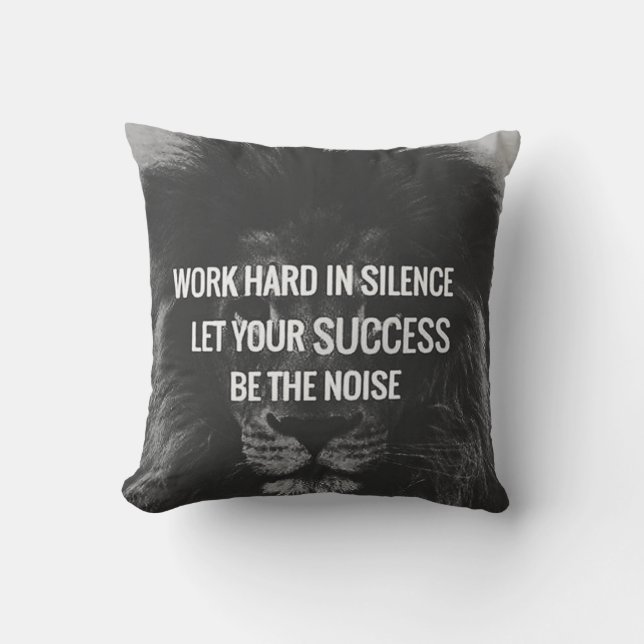 Coussin Travailler dur dans le silence - de motivation (Recto)