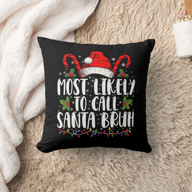 Coussin Très Probable D'Appeler Père Noël Bruh Drôle Noël (Couverture)