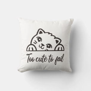 Coussin Trop mignon pour échouer