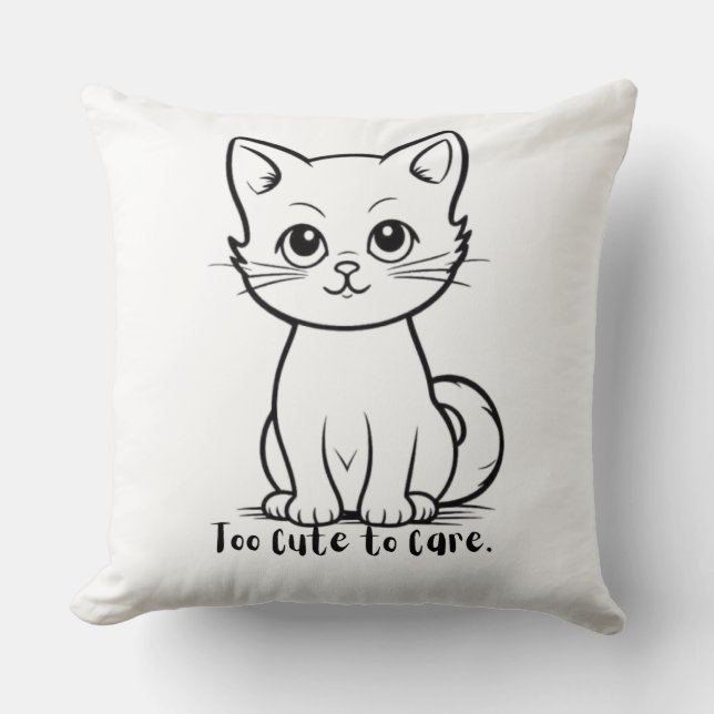 Coussin Trop Mignon Pour Se Soucier Citation De Chat Drôle (Recto)