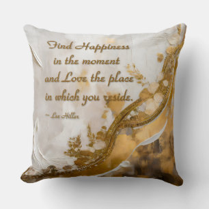 Coussin Trouvez le Bonheur dans le moment... Citation de L