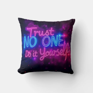 Coussin Trust No One – Do It Yourself Neon Motivational 