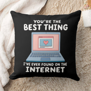 Coussin Tu es la meilleure chose que j'aie jamais trouvée
