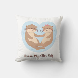 Coussin Tu es ma moitié de loutre, joli couple de loutres