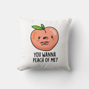 Coussin Tu Veux Peach Of Me Drôle Fruit Pun