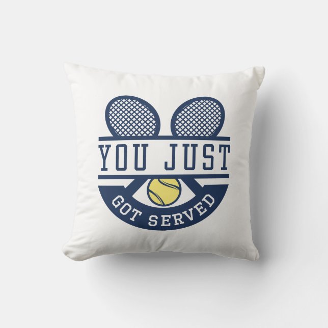 Coussin Tu Viens D'Être Servi (Recto)