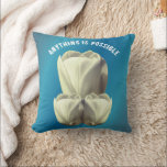 Coussin Tulip Flowers Anything Is Possible Inspirational<br><div class="desc">Pretty white tulip floral art design by Susan with the inspirational words Anything Is Possible.</div>