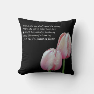 Coussin Tulipes Travailler Amour Danse Vivre Citation Insp
