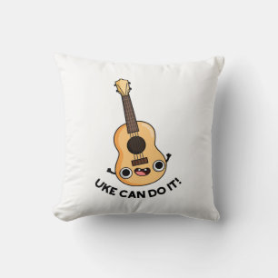 Coussin Uke Peut Le Faire Drôle Ukelele Positif Pun
